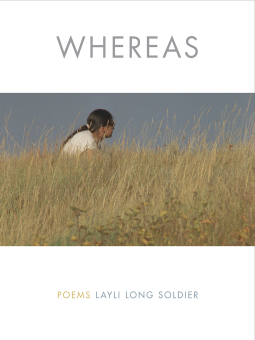 Title details for WHEREAS by Layli Long Soldier - Wait list